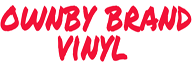 Ownby Brand Vinyl Ownby Brand Vinyl